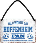 4252024203424 Schilderstore24 Schilderstore24 Blechschilder sind perfekt als Geschenk zu Weihnachten, Geburtstage, Feiern, Partys, Grillabende, Namenstag, Feiertag, Mädelsabend, Hochzeit. Jederzeit stilvoll im Wohnzimmer, Partykeller, Garage, Praxis, Büro, Café, Hauseingang Fußball Mannschaft Verein Bolzen Ball sport liga kicken stadion freizeit	 ''Hoffenheim Fan''		18x12cm