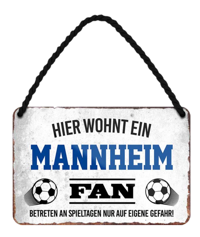 4252024203547	Schilderstore24 Blechschilder sind perfekt als Geschenk zu Weihnachten, Geburtstage, Feiern, Partys, Grillabende, Namenstag, Feiertag, Mädelsabend, Hochzeit. Jederzeit stilvoll im Wohnzimmer, Partykeller, Garage, Praxis, Büro, Café, Hauseingang Fußball Mannschaft Verein Bolzen Ball sport liga kicken stadion freizeit Schilderstore24 	 ''Mannheim Fan''