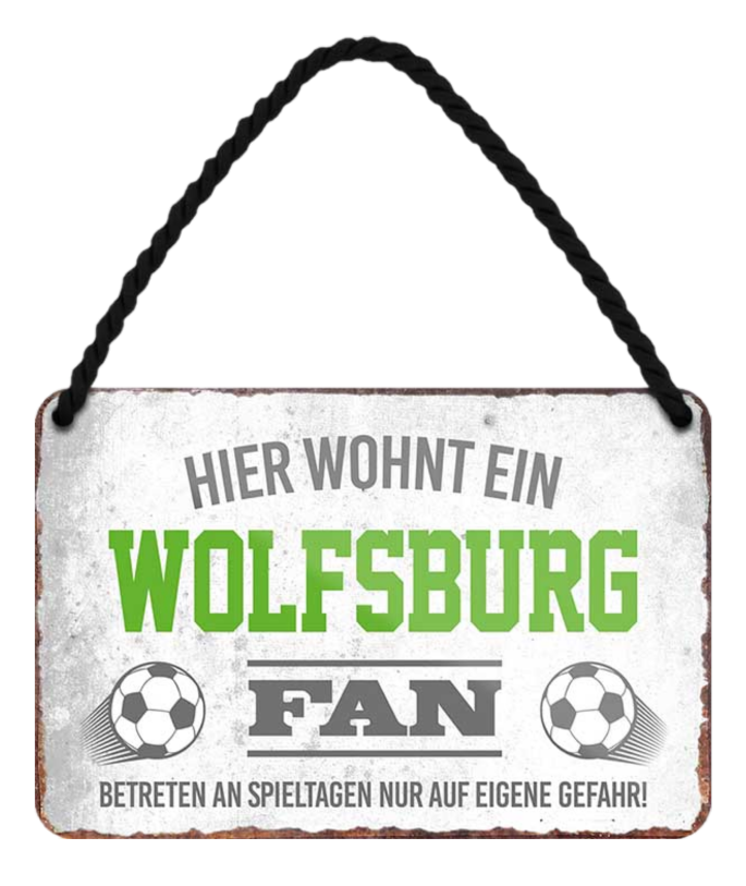 4252024203653	Schilderstore24 Blechschilder sind perfekt als Geschenk zu Weihnachten, Geburtstage, Feiern, Partys, Grillabende, Namenstag, Feiertag, Mädelsabend, Hochzeit. Jederzeit stilvoll im Wohnzimmer, Partykeller, Garage, Praxis, Büro, Café, Hauseingang Fußball Mannschaft Verein Bolzen Ball sport liga kicken stadion freizeit Schilderstore24 	 ''Wolfsburg Fan''