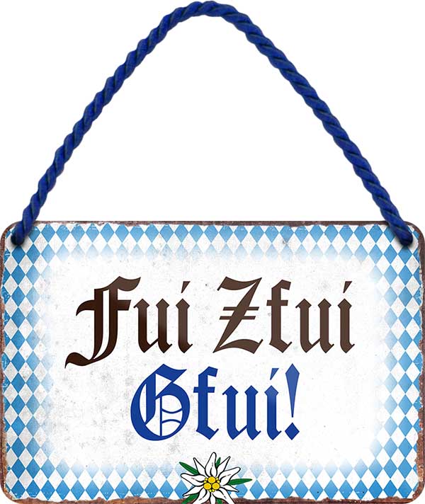 4252024201512 Schilderstore24 Schilderstore24 Blechschilder sind perfekt als Geschenk zu Weihnachten, Geburtstage, Feiern, Partys, Grillabende, Namenstag, Feiertag, Mädelsabend, Hochzeit. Jederzeit stilvoll im Wohnzimmer, Partykeller, Garage, Praxis, Büro, Café, Hauseingang Sachse Bayern Schwäbisch Alm bayrisch sprache kultur tradition	 ''Bayrisch fui zfui''		18x12cm