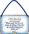 4252024201888 Schilderstore24 Schilderstore24 Blechschilder sind perfekt als Geschenk zu Weihnachten, Geburtstage, Feiern, Partys, Grillabende, Namenstag, Feiertag, Mädelsabend, Hochzeit. Jederzeit stilvoll im Wohnzimmer, Partykeller, Garage, Praxis, Büro, Café, Hauseingang Sachse Bayern Schwäbisch Alm bayrisch sprache kultur tradition	 ''mei Opa hod gsogt''		18x12cm