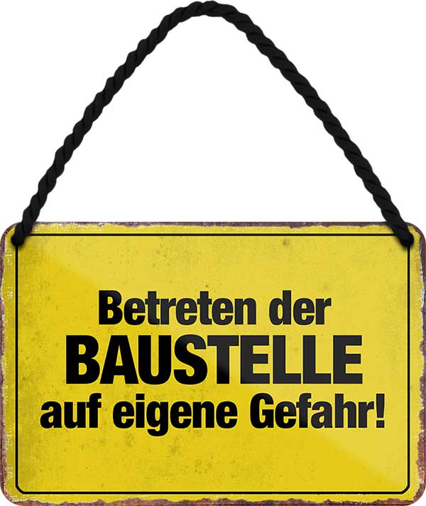 4252024209389 Schilderstore24 	Schilderstore24 Blechschilder sind perfekt als Geschenk zu Weihnachten, Geburtstage, Feiern, Partys, Grillabende, Namenstag, Feiertag, Mädelsabend, Hochzeit. Jederzeit stilvoll im Wohnzimmer, Partykeller, Garage, Praxis, Büro, Café, Hauseingang Sarkasmus Ironie Funny Schwarzer Humor faul dumm fun rente lästern teufel ''Betreten der Baustelle auf eigene Gefahr''		18x12cm