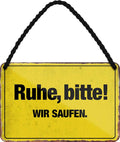 4252024210392 Schilderstore24 Schilderstore24 Blechschilder sind perfekt als Geschenk zu Weihnachten, Geburtstage, Feiern, Partys, Grillabende, Namenstag, Feiertag, Mädelsabend, Hochzeit. Jederzeit stilvoll im Wohnzimmer, Partykeller, Garage, Praxis, Büro, Café, Hauseingang Sarkasmus Ironie Funny Schwarzer Humor faul dumm fun rente lästern teufel	 ''Ruhe bitte wir saufen''		18x12cm