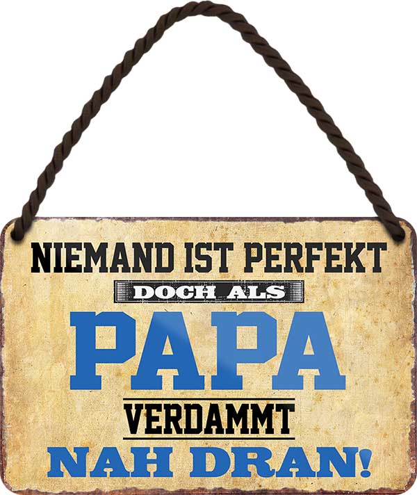 4252024207262 Schilderstore24 	Schilderstore24 Blechschilder sind perfekt als Geschenk zu Weihnachten, Geburtstage, Feiern, Partys, Grillabende, Namenstag, Feiertag, Mädelsabend, Hochzeit. Jederzeit stilvoll im Wohnzimmer, Partykeller, Garage, Praxis, Büro, Café, Hauseingang Familie Zuhause Eltern Geschwister oma opa familie mama papa geschwister ''Niemand ist perfekt Papa''		18x12cm