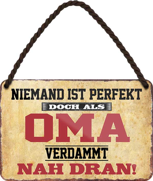 4252024207231 Schilderstore24 	Schilderstore24 Blechschilder sind perfekt als Geschenk zu Weihnachten, Geburtstage, Feiern, Partys, Grillabende, Namenstag, Feiertag, Mädelsabend, Hochzeit. Jederzeit stilvoll im Wohnzimmer, Partykeller, Garage, Praxis, Büro, Café, Hauseingang Familie Zuhause Eltern Geschwister oma opa familie mama papa geschwister ''Niemand ist Perfekt Oma''		18x12cm