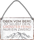 4252024202168 Schilderstore24 	Schilderstore24 Blechschilder sind perfekt als Geschenk zu Weihnachten, Geburtstage, Feiern, Partys, Grillabende, Namenstag, Feiertag, Mädelsabend, Hochzeit. Jederzeit stilvoll im Wohnzimmer, Partykeller, Garage, Praxis, Büro, Café, Hauseingang Berge Reisen Wandern Outdoor Natur Urlaub sehenswürdigkeiten tal freizeit sport ''oben vom Berg.. größter Fein ein Zwerg''		18x12cm