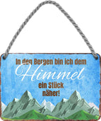 4252024202120 Schilderstore24 Schilderstore24 Blechschilder sind perfekt als Geschenk zu Weihnachten, Geburtstage, Feiern, Partys, Grillabende, Namenstag, Feiertag, Mädelsabend, Hochzeit. Jederzeit stilvoll im Wohnzimmer, Partykeller, Garage, Praxis, Büro, Café, Hauseingang Berge Reisen Wandern Outdoor Natur Urlaub sehenswürdigkeiten tal freizeit sport	 ''in den Bergen bin ich dem Himmel.. Näher''		18x12cm
