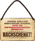 4252024200454 Schilderstore24 	Schilderstore24 Blechschilder sind perfekt als Geschenk zu Weihnachten, Geburtstage, Feiern, Partys, Grillabende, Namenstag, Feiertag, Mädelsabend, Hochzeit. Jederzeit stilvoll im Wohnzimmer, Partykeller, Garage, Praxis, Büro, Café, Hauseingang Alkohol Cocktail Bier Sekt Getränk Bier Alkohol schnaps promille tequila    ''Jeder sollte jemanden haben.. Nachschenkt''		18x12cm