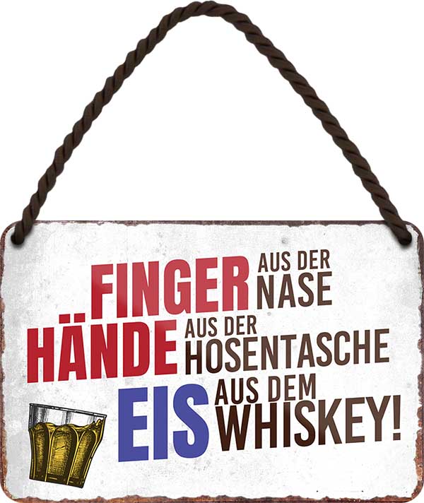 4252024200331 Schilderstore24 	Schilderstore24 Blechschilder sind perfekt als Geschenk zu Weihnachten, Geburtstage, Feiern, Partys, Grillabende, Namenstag, Feiertag, Mädelsabend, Hochzeit. Jederzeit stilvoll im Wohnzimmer, Partykeller, Garage, Praxis, Büro, Café, Hauseingang Alkohol Cocktail Bier Sekt Getränk Bier Alkohol schnaps promille tequila    ''finger an der Nase, Hände in der Hosentasche, Eis aus dem Whiskey''		18x12cm
