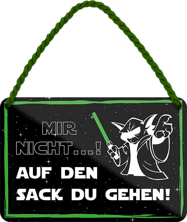 4252024210231 Schilderstore24 	Schilderstore24 Blechschilder sind perfekt als Geschenk zu Weihnachten, Geburtstage, Feiern, Partys, Grillabende, Namenstag, Feiertag, Mädelsabend, Hochzeit. Jederzeit stilvoll im Wohnzimmer, Partykeller, Garage, Praxis, Büro, Café, Hauseingang Sarkasmus Ironie Funny Schwarzer Humor faul dumm fun rente lästern teufel ''Mir nicht..! auf den Sack du gehen (yoda)''		18x12cm