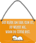 4252024209433 Schilderstore24 	Schilderstore24 Blechschilder sind perfekt als Geschenk zu Weihnachten, Geburtstage, Feiern, Partys, Grillabende, Namenstag, Feiertag, Mädelsabend, Hochzeit. Jederzeit stilvoll im Wohnzimmer, Partykeller, Garage, Praxis, Büro, Café, Hauseingang Sarkasmus Ironie Funny Schwarzer Humor faul dumm fun rente lästern teufel ''Das blöde am faul sein ist.. fertig bist (Schaf)''		18x12cm