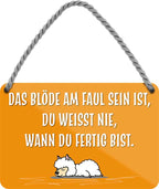 4252024209433 Schilderstore24 	Schilderstore24 Blechschilder sind perfekt als Geschenk zu Weihnachten, Geburtstage, Feiern, Partys, Grillabende, Namenstag, Feiertag, Mädelsabend, Hochzeit. Jederzeit stilvoll im Wohnzimmer, Partykeller, Garage, Praxis, Büro, Café, Hauseingang Sarkasmus Ironie Funny Schwarzer Humor faul dumm fun rente lästern teufel ''Das blöde am faul sein ist.. fertig bist (Schaf)''		18x12cm