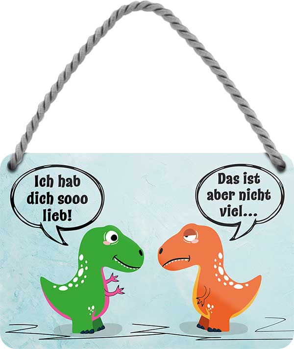 4252024209921 Schilderstore24 	Schilderstore24 Blechschilder sind perfekt als Geschenk zu Weihnachten, Geburtstage, Feiern, Partys, Grillabende, Namenstag, Feiertag, Mädelsabend, Hochzeit. Jederzeit stilvoll im Wohnzimmer, Partykeller, Garage, Praxis, Büro, Café, Hauseingang Sarkasmus Ironie Funny Schwarzer Humor faul dumm fun rente lästern teufel ''Ich hab dich so lieb.. nicht viel.. (2 Dinos)''		18x12cm