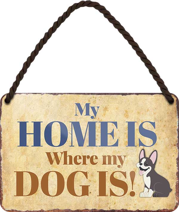 4252024206128 Schilderstore24 Schilderstore24 Blechschilder sind perfekt als Geschenk zu Weihnachten, Geburtstage, Feiern, Partys, Grillabende, Namenstag, Feiertag, Mädelsabend, Hochzeit. Jederzeit stilvoll im Wohnzimmer, Partykeller, Garage, Praxis, Büro, Café, Hauseingang Haustier Tier Freund knuddelig Zuhause Katze Hund Hamster Meerschwein haustier	 ''my home is where my dog is''		18x12cm