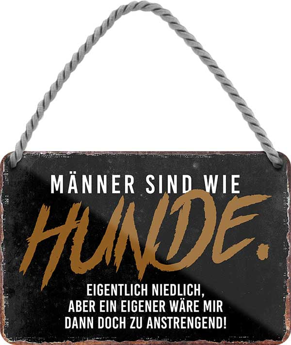 4252024210194 Schilderstore24 	Schilderstore24 Blechschilder sind perfekt als Geschenk zu Weihnachten, Geburtstage, Feiern, Partys, Grillabende, Namenstag, Feiertag, Mädelsabend, Hochzeit. Jederzeit stilvoll im Wohnzimmer, Partykeller, Garage, Praxis, Büro, Café, Hauseingang Sarkasmus Ironie Funny Schwarzer Humor faul dumm fun rente lästern teufel ''Männer sind wie Hunde. eigentlich niedlich.. doch anstrengend''		18x12cm
