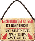 4252024206067 Schilderstore24 Schilderstore24 Blechschilder sind perfekt als Geschenk zu Weihnachten, Geburtstage, Feiern, Partys, Grillabende, Namenstag, Feiertag, Mädelsabend, Hochzeit. Jederzeit stilvoll im Wohnzimmer, Partykeller, Garage, Praxis, Büro, Café, Hauseingang Haustier Tier Freund knuddelig Zuhause Katze Hund Hamster Meerschwein haustier	 ''Erziehung bei Katzen ist ganz leicht.. was sie wollen''		18x12cm