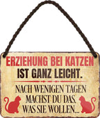 4252024206067 Schilderstore24 Schilderstore24 Blechschilder sind perfekt als Geschenk zu Weihnachten, Geburtstage, Feiern, Partys, Grillabende, Namenstag, Feiertag, Mädelsabend, Hochzeit. Jederzeit stilvoll im Wohnzimmer, Partykeller, Garage, Praxis, Büro, Café, Hauseingang Haustier Tier Freund knuddelig Zuhause Katze Hund Hamster Meerschwein haustier	 ''Erziehung bei Katzen ist ganz leicht.. was sie wollen''		18x12cm