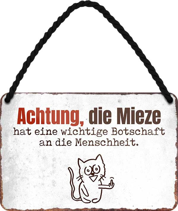 4252024206029 Schilderstore24 Schilderstore24 Blechschilder sind perfekt als Geschenk zu Weihnachten, Geburtstage, Feiern, Partys, Grillabende, Namenstag, Feiertag, Mädelsabend, Hochzeit. Jederzeit stilvoll im Wohnzimmer, Partykeller, Garage, Praxis, Büro, Café, Hauseingang Haustier Tier Freund knuddelig Zuhause Katze Hund Hamster Meerschwein haustier	 ''Achtung, die Mieze hat eine wichtige Botschaft an die Menschheit''		18x12cm