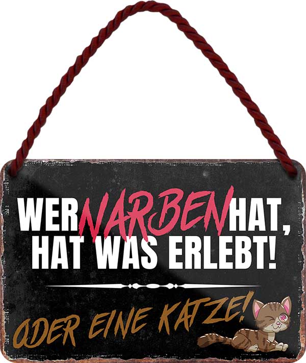 4252024206159 Schilderstore24 	Schilderstore24 Blechschilder sind perfekt als Geschenk zu Weihnachten, Geburtstage, Feiern, Partys, Grillabende, Namenstag, Feiertag, Mädelsabend, Hochzeit. Jederzeit stilvoll im Wohnzimmer, Partykeller, Garage, Praxis, Büro, Café, Hauseingang Haustier Tier Freund knuddelig Zuhause Katze Hund Hamster Meerschwein haustier ''Wer Narben hat, hat was erlebt.. oder  eine Katze''		18x12cm