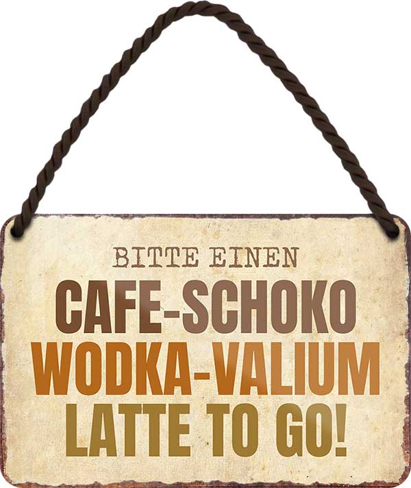 4252024200133 Schilderstore24 Schilderstore24 Blechschilder sind perfekt als Geschenk zu Weihnachten, Geburtstage, Feiern, Partys, Grillabende, Namenstag, Feiertag, Mädelsabend, Hochzeit. Jederzeit stilvoll im Wohnzimmer, Partykeller, Garage, Praxis, Büro, Café, Hauseingang Alkohol Cocktail Bier Sekt Getränk Bier Alkohol schnaps promille tequila   	 ''bitte einen Cafe-Schoko-Wodka-Valium latte''		18x12cm