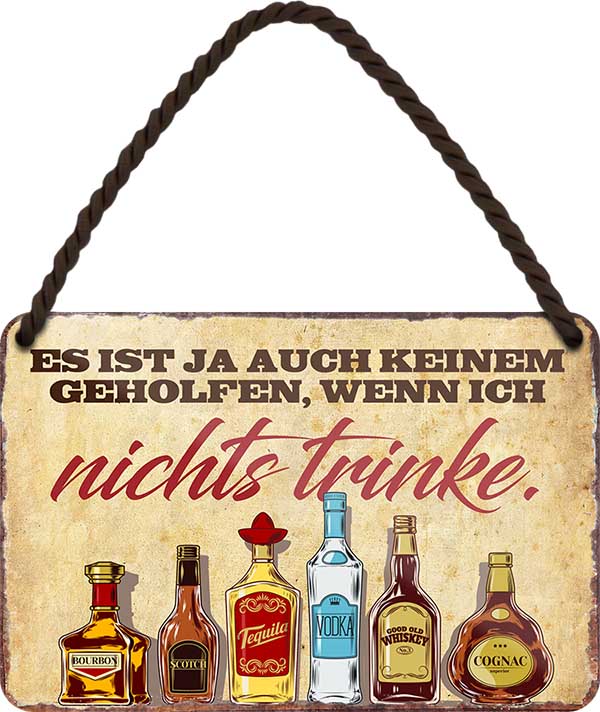 4252024200324 Schilderstore24 Schilderstore24 Blechschilder sind perfekt als Geschenk zu Weihnachten, Geburtstage, Feiern, Partys, Grillabende, Namenstag, Feiertag, Mädelsabend, Hochzeit. Jederzeit stilvoll im Wohnzimmer, Partykeller, Garage, Praxis, Büro, Café, Hauseingang Alkohol Cocktail Bier Sekt Getränk Bier Alkohol schnaps promille tequila   	 ''Es ist ja auch keinem Geholfen wenn ich nichts trinke''		18x12cm