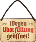 4252024200829 Schilderstore24 	Schilderstore24 Blechschilder sind perfekt als Geschenk zu Weihnachten, Geburtstage, Feiern, Partys, Grillabende, Namenstag, Feiertag, Mädelsabend, Hochzeit. Jederzeit stilvoll im Wohnzimmer, Partykeller, Garage, Praxis, Büro, Café, Hauseingang Alkohol Cocktail Bier Sekt Getränk Bier Alkohol schnaps promille tequila    ''wegen Überfüllung geöffnet''		18x12cm