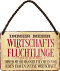 4252024200423 Schilderstore24 	Schilderstore24 Blechschilder sind perfekt als Geschenk zu Weihnachten, Geburtstage, Feiern, Partys, Grillabende, Namenstag, Feiertag, Mädelsabend, Hochzeit. Jederzeit stilvoll im Wohnzimmer, Partykeller, Garage, Praxis, Büro, Café, Hauseingang Alkohol Cocktail Bier Sekt Getränk Bier Alkohol schnaps promille tequila    ''immer mehr Wirtschafts Flüchtlinge.. Frauen in eine Wirtschaft''		18x12cm