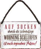 4252024205763 Schilderstore24 Schilderstore24 Blechschilder sind perfekt als Geschenk zu Weihnachten, Geburtstage, Feiern, Partys, Grillabende, Namenstag, Feiertag, Mädelsabend, Hochzeit. Jederzeit stilvoll im Wohnzimmer, Partykeller, Garage, Praxis, Büro, Café, Hauseingang Garten Haushalt Heim Zuhause Gartenarbeit Hausarbeit Zuhause Blumen	 ''Auf Socken durch die Schmutzige Wohnung schlurfen''		18x12cm