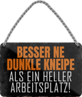 4252024201185Geschenk Weihnachten, Geburtstage, Feiern, Partys, Grillabende, Namenstag, Feiertag, Mädelsabend, Hochzeit Wohnzimmer, Partykeller, Garage, Praxis, Büro, Café, Hauseingang Alkohol Cocktail Bier Sekt Getränk Bier Alkohol schnaps promille tequila   	Schilderstore24 	 ''Besser ne dunkle Kneipe''