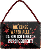 4252024202588 Schilderstore24 	Schilderstore24 Blechschilder sind perfekt als Geschenk zu Weihnachten, Geburtstage, Feiern, Partys, Grillabende, Namenstag, Feiertag, Mädelsabend, Hochzeit. Jederzeit stilvoll im Wohnzimmer, Partykeller, Garage, Praxis, Büro, Café, Hauseingang Lebensmittel Kaffee Kuchen Tee Grill crepes teigware süßigkeit essen grill wurst ''Die Kekse waren alle, da bin ich einfach durchgedreht''		18x12cm