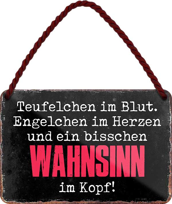 4252024210484 Schilderstore24 Schilderstore24 Blechschilder sind perfekt als Geschenk zu Weihnachten, Geburtstage, Feiern, Partys, Grillabende, Namenstag, Feiertag, Mädelsabend, Hochzeit. Jederzeit stilvoll im Wohnzimmer, Partykeller, Garage, Praxis, Büro, Café, Hauseingang Sarkasmus Ironie Funny Schwarzer Humor faul dumm fun rente lästern teufel	 ''Teufelchen im Blut, Engelchen im Herz.. Wahnsinn im Kopf''		18x12cm