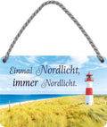 4252024207552 Schilderstore24 	Schilderstore24 Blechschilder sind perfekt als Geschenk zu Weihnachten, Geburtstage, Feiern, Partys, Grillabende, Namenstag, Feiertag, Mädelsabend, Hochzeit. Jederzeit stilvoll im Wohnzimmer, Partykeller, Garage, Praxis, Büro, Café, Hauseingang Meer Urlaub Sommer Sandstrand meer wasser strand sand urlaub ferien ''Einmal Nordlicht, immer Nordlicht (Leuchtturm)''		18x12cm