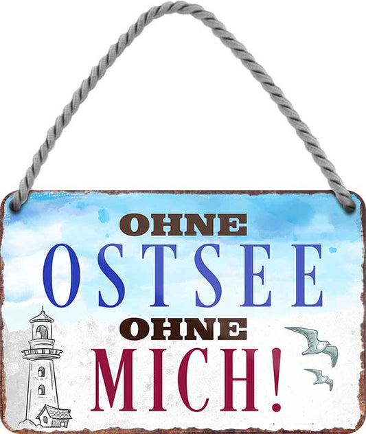 4252024207835 Schilderstore24 Schilderstore24 Blechschilder sind perfekt als Geschenk zu Weihnachten, Geburtstage, Feiern, Partys, Grillabende, Namenstag, Feiertag, Mädelsabend, Hochzeit. Jederzeit stilvoll im Wohnzimmer, Partykeller, Garage, Praxis, Büro, Café, Hauseingang Meer Urlaub Sommer Sandstrand meer wasser strand sand urlaub ferien	 ''Ohne Ostsee ohne mich''		18x12cm