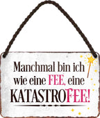 4252024210156 Schilderstore24 	Schilderstore24 Blechschilder sind perfekt als Geschenk zu Weihnachten, Geburtstage, Feiern, Partys, Grillabende, Namenstag, Feiertag, Mädelsabend, Hochzeit. Jederzeit stilvoll im Wohnzimmer, Partykeller, Garage, Praxis, Büro, Café, Hauseingang Sarkasmus Ironie Funny Schwarzer Humor faul dumm fun rente lästern teufel ''Manchmal bin ich wie eine Fee, eine Katastrofee''		18x12cm