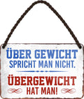 4252024210507 Schilderstore24 	Schilderstore24 Blechschilder sind perfekt als Geschenk zu Weihnachten, Geburtstage, Feiern, Partys, Grillabende, Namenstag, Feiertag, Mädelsabend, Hochzeit. Jederzeit stilvoll im Wohnzimmer, Partykeller, Garage, Praxis, Büro, Café, Hauseingang Sarkasmus Ironie Funny Schwarzer Humor faul dumm fun rente lästern teufel ''Über Gewicht spricht man nicht. Übergewicht hat man''		18x12cm