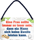 4252024211313Geschenk Weihnachten, Geburtstage, Feiern, Partys, Grillabende, Namenstag, Feiertag, Mädelsabend, Hochzeit Wohnzimmer, Partykeller, Garage, Praxis, Büro, Café, Hauseingang Sarkasmus Ironie Funny Schwarzer Humor faul dumm fun rente lästern teufel	Schilderstore24 	 ''Ein Frau sollte immer so teuer sein''