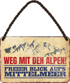 4252024202236 Schilderstore24 Schilderstore24 Blechschilder sind perfekt als Geschenk zu Weihnachten, Geburtstage, Feiern, Partys, Grillabende, Namenstag, Feiertag, Mädelsabend, Hochzeit. Jederzeit stilvoll im Wohnzimmer, Partykeller, Garage, Praxis, Büro, Café, Hauseingang Berge Reisen Wandern Outdoor Natur Urlaub sehenswürdigkeiten tal freizeit sport	 ''weg mit den Alpen, freier Blick aufs Mittelmeer''		18x12cm