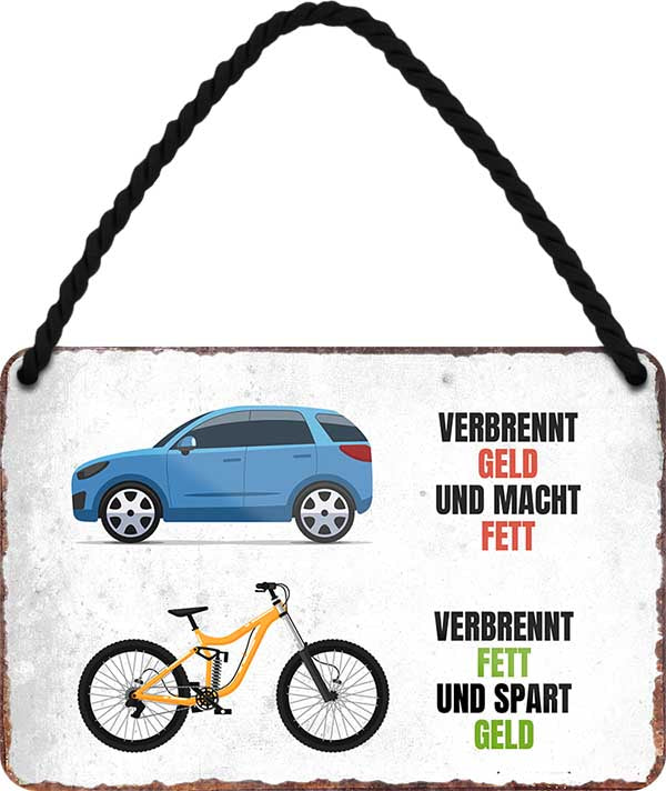 4252024209198 Schilderstore24 Schilderstore24 Blechschilder sind perfekt als Geschenk zu Weihnachten, Geburtstage, Feiern, Partys, Grillabende, Namenstag, Feiertag, Mädelsabend, Hochzeit. Jederzeit stilvoll im Wohnzimmer, Partykeller, Garage, Praxis, Büro, Café, Hauseingang Sarkasmus Ironie Funny Schwarzer Humor faul dumm fun rente lästern teufel	 ''(auto) verbrennt Geld (rad) spart Geld''		18x12cm