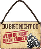 4252024208351 Schilderstore24 Schilderstore24 Blechschilder sind perfekt als Geschenk zu Weihnachten, Geburtstage, Feiern, Partys, Grillabende, Namenstag, Feiertag, Mädelsabend, Hochzeit. Jederzeit stilvoll im Wohnzimmer, Partykeller, Garage, Praxis, Büro, Café, Hauseingang Freizeit Sport Ballsport Aktivitäten bowling dart kegeln biken rad hobby	 ''Du bist nicht du, wenn du nicht Biken kannst''		18x12cm