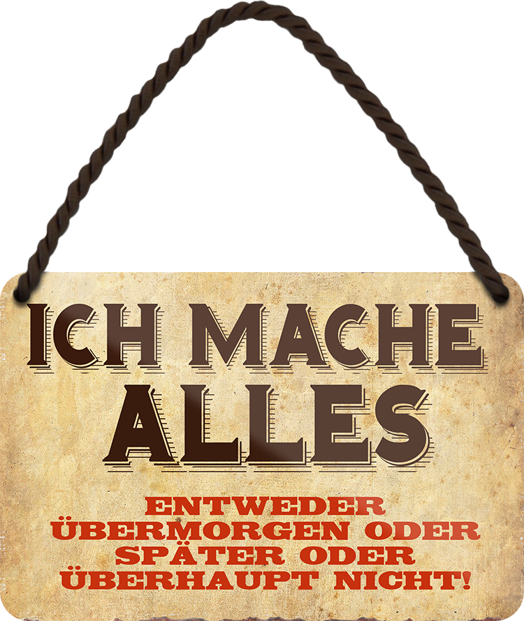 4252024211382	Geschenk Weihnachten, Geburtstage, Feiern, Partys, Grillabende, Namenstag, Feiertag, Mädelsabend, Hochzeit Wohnzimmer, Partykeller, Garage, Praxis, Büro, Café, Hauseingang Sarkasmus Ironie Funny Schwarzer Humor faul dumm fun rente lästern teufelSchilderstore24 	 ''Ich mache alles''