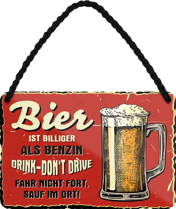 4252024200096 Schilderstore24 	Schilderstore24 Blechschilder sind perfekt als Geschenk zu Weihnachten, Geburtstage, Feiern, Partys, Grillabende, Namenstag, Feiertag, Mädelsabend, Hochzeit. Jederzeit stilvoll im Wohnzimmer, Partykeller, Garage, Praxis, Büro, Café, Hauseingang Alkohol Cocktail Bier Sekt Getränk Bier Alkohol schnaps promille tequila    ''Bier ist billiger als Benzin. Drink-Dont drive''		18x12cm