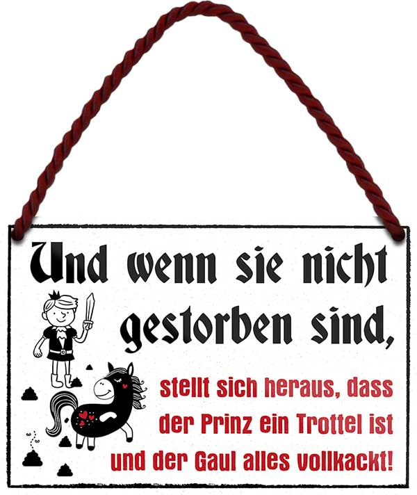 4252024210521 Schilderstore24 	Schilderstore24 Blechschilder sind perfekt als Geschenk zu Weihnachten, Geburtstage, Feiern, Partys, Grillabende, Namenstag, Feiertag, Mädelsabend, Hochzeit. Jederzeit stilvoll im Wohnzimmer, Partykeller, Garage, Praxis, Büro, Café, Hauseingang Sarkasmus Ironie Funny Schwarzer Humor faul dumm fun rente lästern teufel ''Und wenn sie nicht gestorben sind,... der Gaul alles vollkackt''		18x12cm