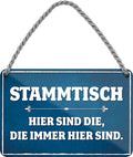 4252024200720 Schilderstore24 	Schilderstore24 Blechschilder sind perfekt als Geschenk zu Weihnachten, Geburtstage, Feiern, Partys, Grillabende, Namenstag, Feiertag, Mädelsabend, Hochzeit. Jederzeit stilvoll im Wohnzimmer, Partykeller, Garage, Praxis, Büro, Café, Hauseingang Alkohol Cocktail Bier Sekt Getränk Bier Alkohol schnaps promille tequila    ''Stammtisch. Hier sind die, die immer hier sind''		18x12cm