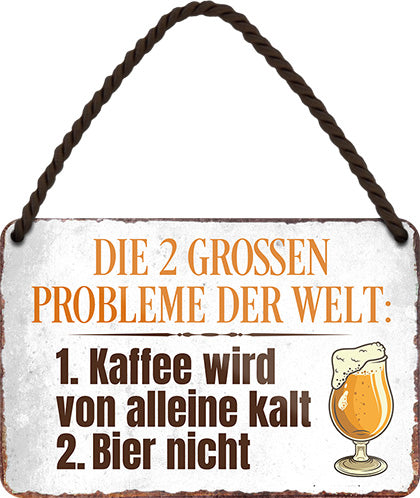 4252024200195 Schilderstore24 Schilderstore24 Blechschilder sind perfekt als Geschenk zu Weihnachten, Geburtstage, Feiern, Partys, Grillabende, Namenstag, Feiertag, Mädelsabend, Hochzeit. Jederzeit stilvoll im Wohnzimmer, Partykeller, Garage, Praxis, Büro, Café, Hauseingang Alkohol Cocktail Bier Sekt Getränk Bier Alkohol schnaps promille tequila   	 ''Die 2 grossen Probleme der Welt (gelb) 1. Kaffee wird von alleine kalt (Hintergrund weiß)''		18x12cm