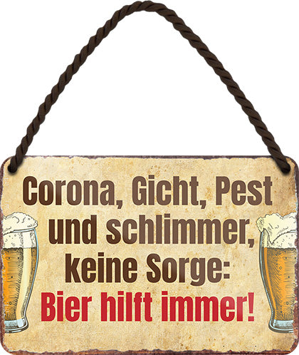 4252024200171 Schilderstore24 Schilderstore24 Blechschilder sind perfekt als Geschenk zu Weihnachten, Geburtstage, Feiern, Partys, Grillabende, Namenstag, Feiertag, Mädelsabend, Hochzeit. Jederzeit stilvoll im Wohnzimmer, Partykeller, Garage, Praxis, Büro, Café, Hauseingang Alkohol Cocktail Bier Sekt Getränk Bier Alkohol schnaps promille tequila   	 ''Corona, Gicht, Pest und schlimmer, keine Sorge. Bier hilft immer''		18x12cm