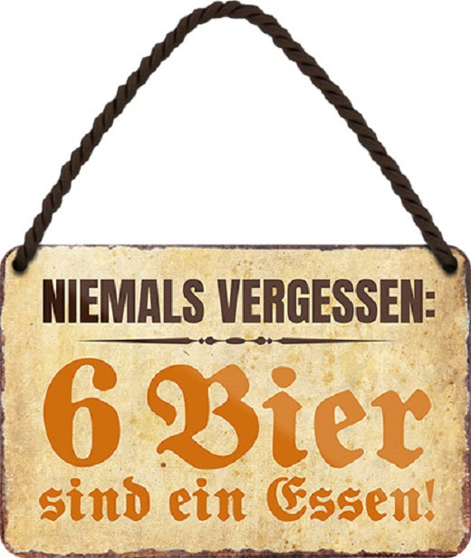 4252024200577 Schilderstore24 	Schilderstore24 Blechschilder sind perfekt als Geschenk zu Weihnachten, Geburtstage, Feiern, Partys, Grillabende, Namenstag, Feiertag, Mädelsabend, Hochzeit. Jederzeit stilvoll im Wohnzimmer, Partykeller, Garage, Praxis, Büro, Café, Hauseingang Alkohol Cocktail Bier Sekt Getränk Bier Alkohol schnaps promille tequila    ''Niemals vergessen. 6 Bier sind ein Essen''		18x12cm