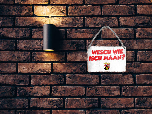 Tin sign "WESCH WIE ISCH MÄÄN" 18x12cm