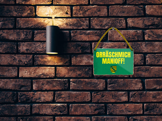 Blechschild ''ORRÄSCHMICH MANIOFF'' 18x12cm