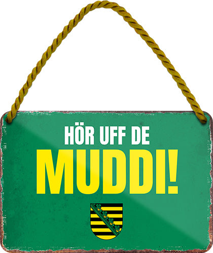 4252024201727 Schilderstore24 	Schilderstore24 Blechschilder sind perfekt als Geschenk zu Weihnachten, Geburtstage, Feiern, Partys, Grillabende, Namenstag, Feiertag, Mädelsabend, Hochzeit. Jederzeit stilvoll im Wohnzimmer, Partykeller, Garage, Praxis, Büro, Café, Hauseingang Sachse Bayern Schwäbisch Alm bayrisch sprache kultur tradition ''HÖR UFF DE MUDDI''		18x12cm