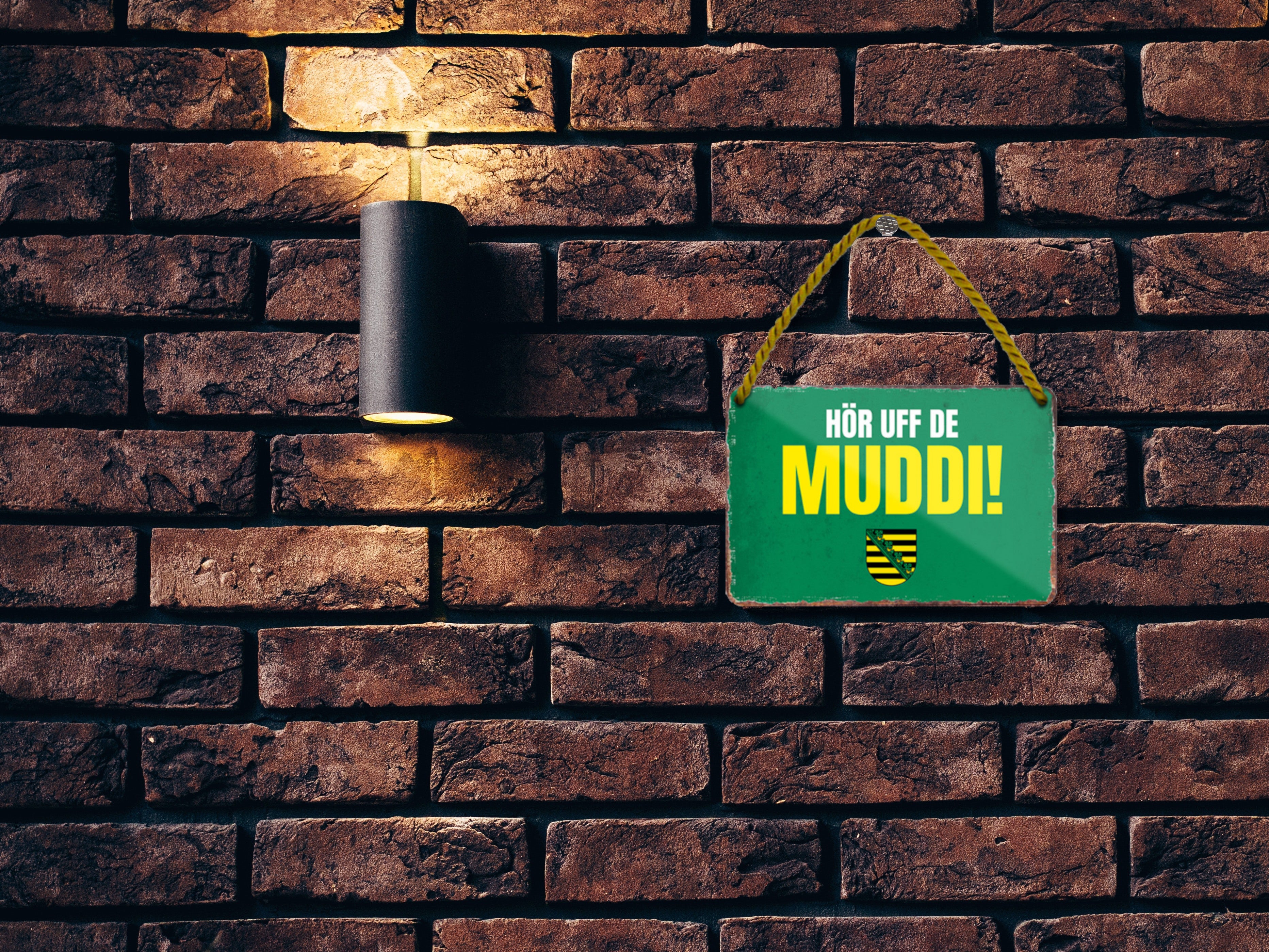 Blechschild ''HÖR UFF DE MUDDI'' 18x12cm